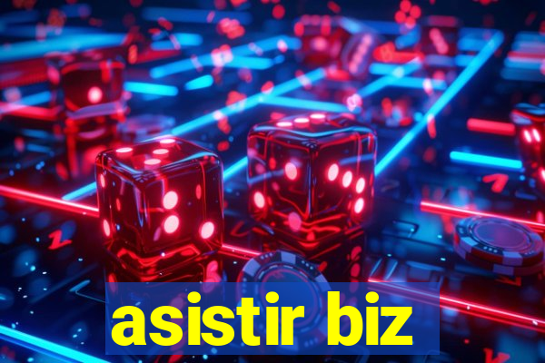 asistir biz